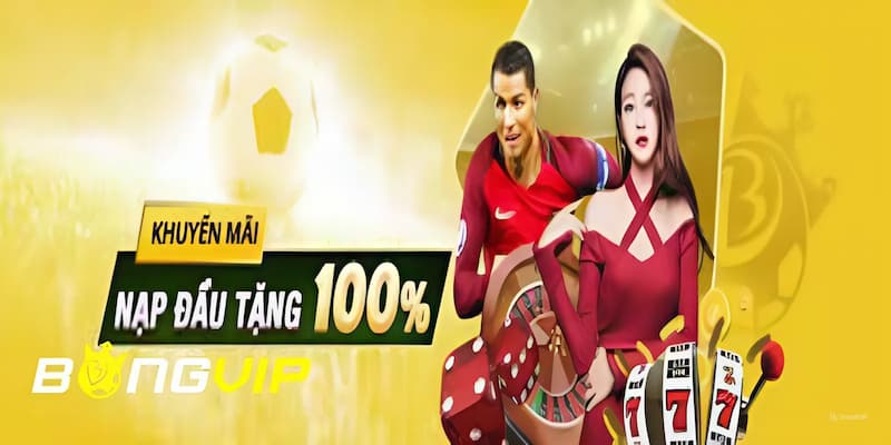 thưởng nạp tân thủ 100% thưởng nạp tân thủ 100%
