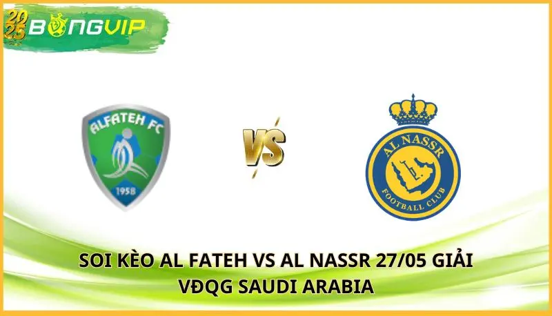 soi kèo Al Fateh vs Al Nassr